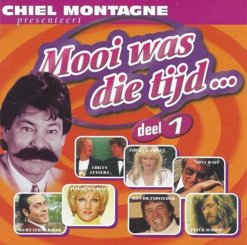 Chiel Montagne Presenteert Mooi Was Die Tijd... Deel 1 : Front